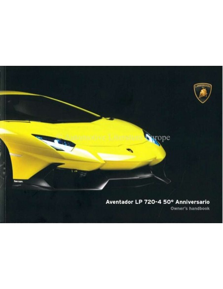 2013 LAMBORGHINI AVENTADOR LP 720-4 50° ANNIVERSARIO BETRIEBSANLEITUNG ENGLISCH