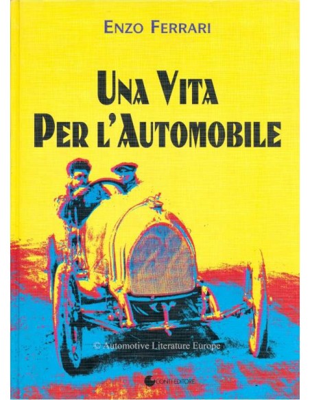 ENZO FERRARI - UNA VITA PER L'AUTOMOBILE - BOEK