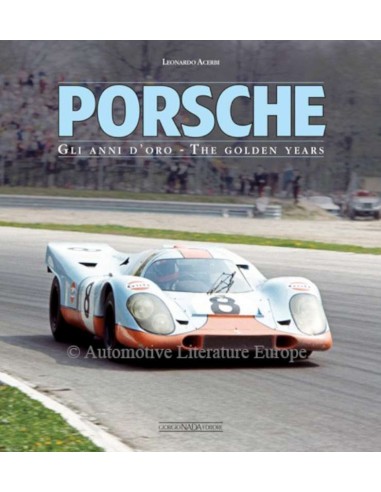 PORSCHE GLI ANNI D'ORO - THE GOLDEN YEARS - LEONARDO ACERBI - BOOK