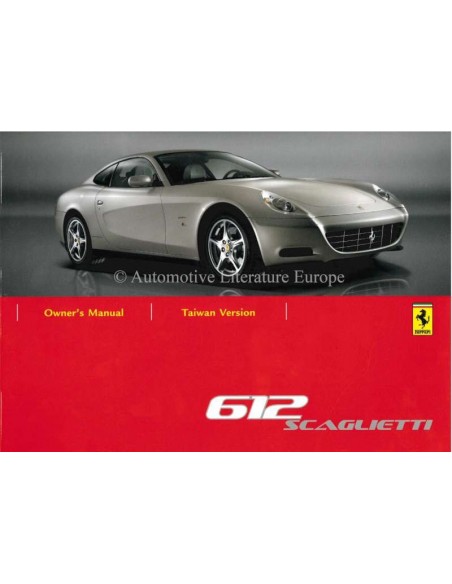 2007 FERRARI 612 SCAGLIETTI OWNERS MANUAL MANDARIN