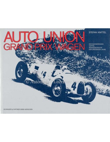 AUTO-UNION - GRAND PRIX WAGEN - STEFAN KNITTEL - BOEK