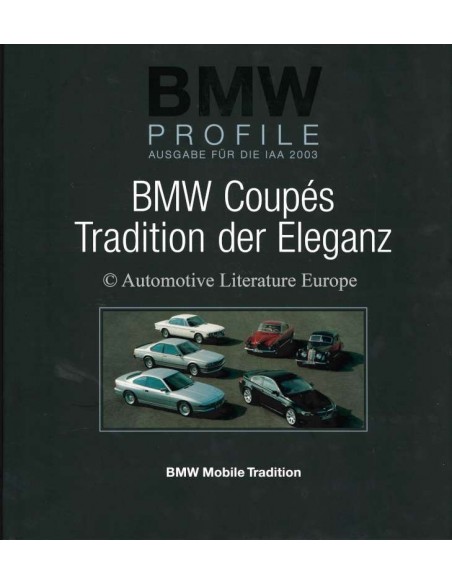 BMW PROFILE 7: BMW COUPÉS, TRADITION DER ELEGANZ - WALTER ZEICHNER - BUCH