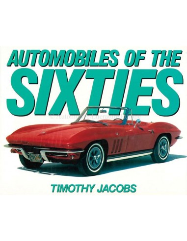 AUTOMOBILE OF THE SIXTIES - TIMOTHY JACOBS - BUCH