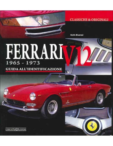 FERRARI V12 1965-1973 - GUIDA ALL'IDENTIFICAZIONE - GIORGIO NADA EDITORE BUCH