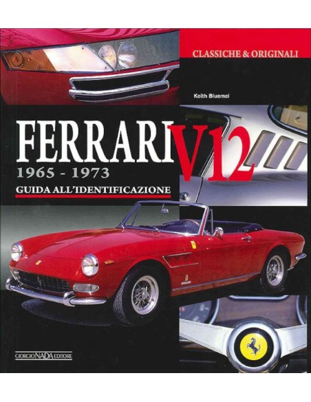 FERRARI V12 1965-1973 - GUIDA ALL'IDENTIFICAZIONE - GIORGIO NADA EDITORE BUCH