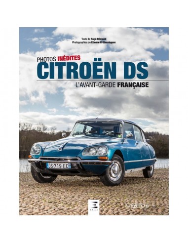 CITROËN DS, L'AVANT-GARDE FRANÇAISE - ROGÉ RÉMOND - BOEK