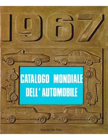 CATALOGO MONDIALE DELL'AUTOMOBILE 1967 - SERGIO D'ANGELO - BUCH