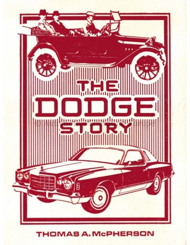 THE DODGE STORY - THOMAS A. MCPHERSON - BOEK