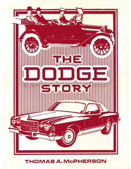 THE DODGE STORY - THOMAS A. MCPHERSON - BOEK