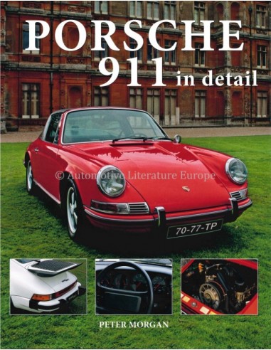 PORSCHE 911 IN DETAIL - PETER MORGAN - BOEK