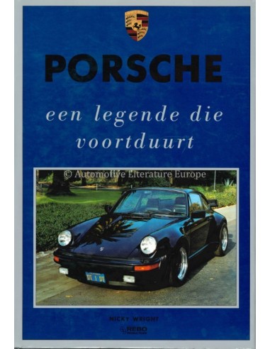 PORSCHE, EEN LEGENDE DIE VOORTDUURT - NICKY WRIGHT - BOEK