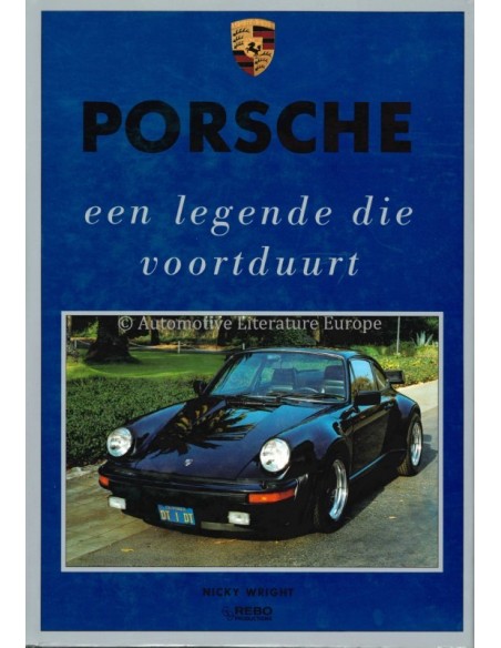 PORSCHE, EEN LEGENDE DIE VOORTDUURT - NICKY WRIGHT - BUCH