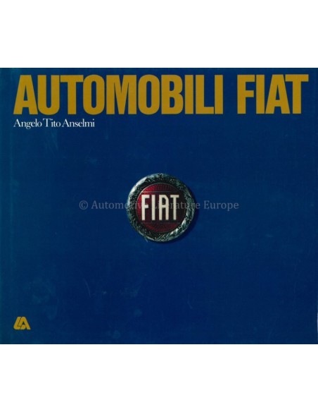 AUTOMOBILI FIAT - ANGELO TITO ANSELMI - BUCH