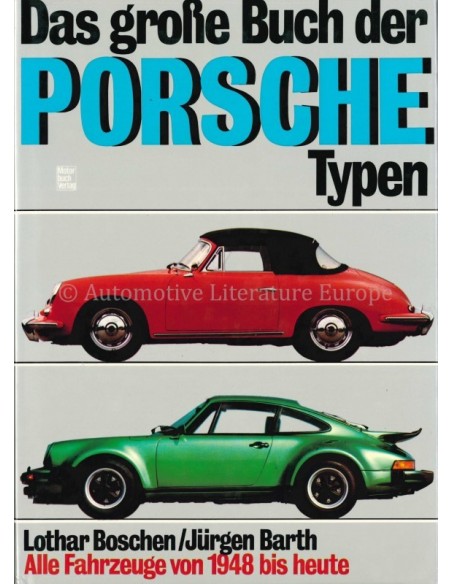 DAS GROßE BUCH DER PORSCHE TYPEN - BOSCHEN & BARTH - BOEK