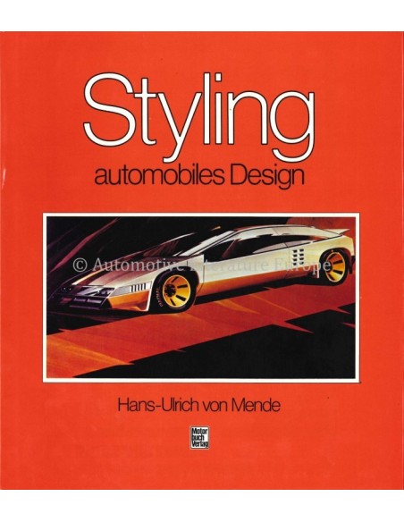 STYLING, AUTOMOBILES DESIGN - HANS-ULRICH VON MENDE - BUCH