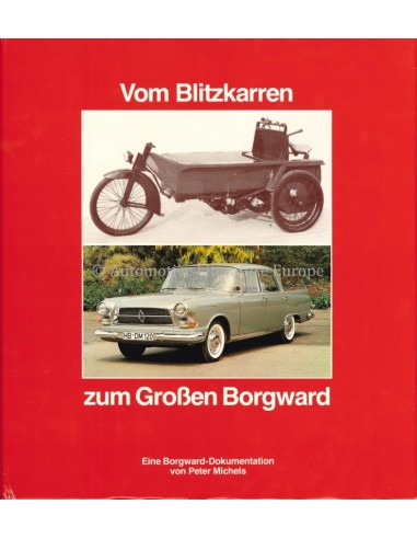 VON BLITZKARREN ZUM GROẞEN BORGWARD - PETER MICHELS - BOEK