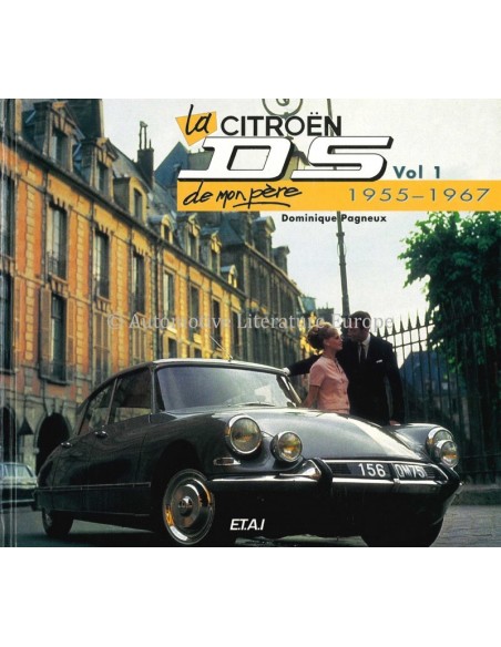 LA CITROËN DS DE MON PÈRE VOL.1 - DOMINIQUE PAGNEUX - BOEK