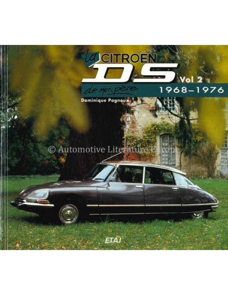 LA CITROËN DS DE MON PÈRE VOL. 2 - DOMINIQUE PAGNEUX - BOEK