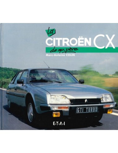 LA CITROËN CX DE MON PÈRE - MARC-ANTOINE COLIN - BOEK