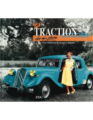 LA CITROËN TRACTION DE MON PÈRE - BUFFETAUT & DEMETZ - BOEK