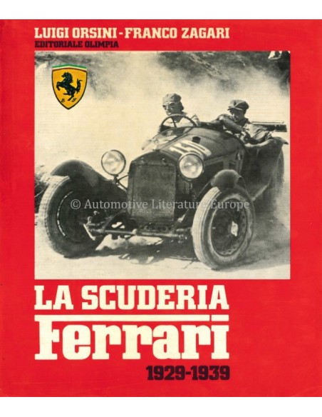 LA SCUDERIA FERRARI 1929-1939 - LUIGI ORSINI & FRANCO ZAGARI - BUCH