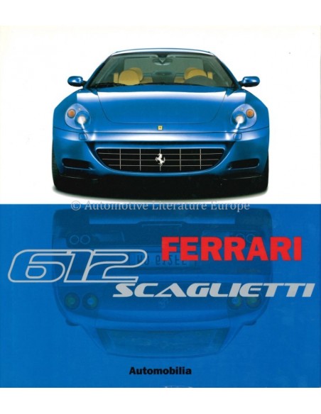 FERRARI 612 SCAGLIETTI - GARGIONI & PASINI & RAMACIOTTI - BUCH