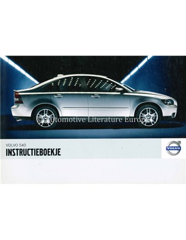 2006 VOLVO S40 INSTRUCTIEBOEKJE NEDERLANDS