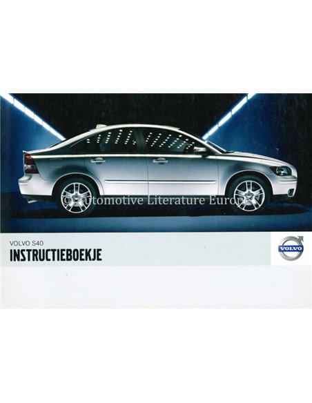 2006 VOLVO S40 INSTRUCTIEBOEKJE NEDERLANDS