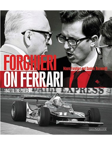 FORGHIERI ON FERRARI: 1947 TO THE PRESENT - MAURO FORGHIERI & DANIELE BUZZONETTI - BOOK