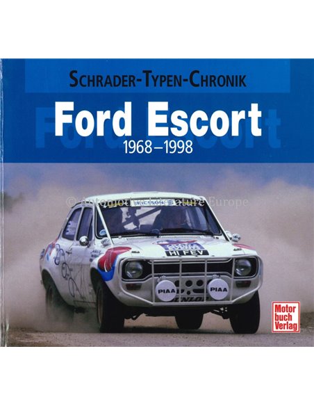 FORD ESCORT 1968-1998 SCHRADER TYPEN CHRONIK - JOACHIM KUCH - BUCH