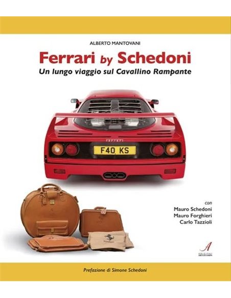 FERRARI BY SCHEDONI - UN LUNGO VIAGGIO SUL CAVALLINO RAMPANTE - BOEK