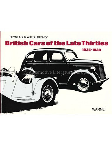 BRITISH CARS OF THE LATE THIRTIES - OLYSLAGER - BOEK