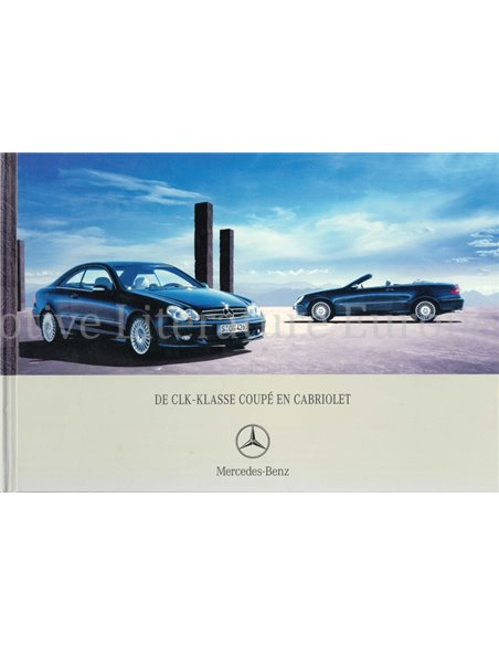 2006 MERCEDES BENZ CLK CLASS HARDBACK BROCHURE DUTCH