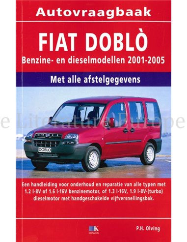 2001 - 2005 FIAT DOBLO PETROL / DIESEL WORKSHOP MANUAL DUTCH