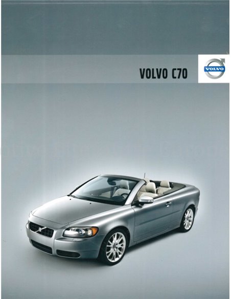 2007 VOLVO C70 COUPE / CONVERTIBLE BROCHURE DUTCH