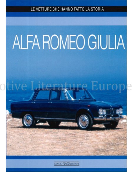 ALFA ROMEO GIULIA, Le Vetture Che Hanno Fatto La Storia