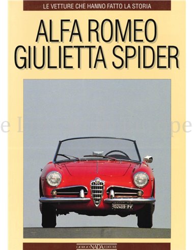 ALFA ROMEO GIULIETTA SPIDER, Le Vetture Che Hanno Fatto La Storia