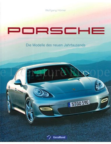 PORSCHE, DIE NEUEN MODELLE DES JAHRTAUSENDS