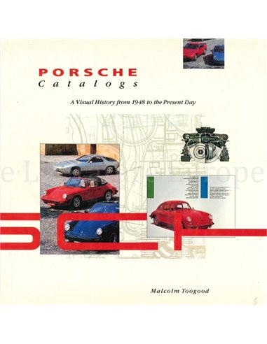 PORSCHE CATALOGS, A VISUAL HISTORY FROM 1948 TO THE PRESENT DAY