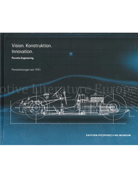 VISION. KONSTRUKTION. INNOVATION. PORSCHE ENGINEERING