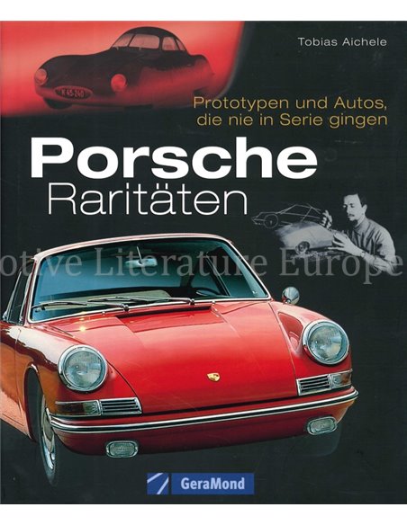 PORSCHE RARITÄTEN, PROTOTYPEN UND AUTOS DIE NIE IN SERIE GINGEN