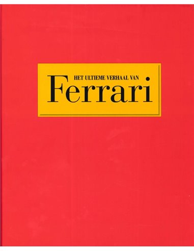 HET ULTIEME VERHAAL VAN FERRARI