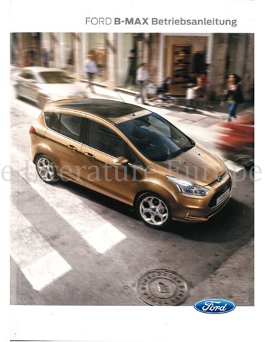 2012 FORD B-MAX OWNERS MANUAL GERMAN