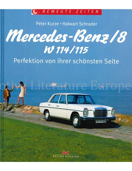 MERCEDES-BENZ /8, W 114/115, PERFEKTION VON IHRER SCHÖNSTEN ZEITEN