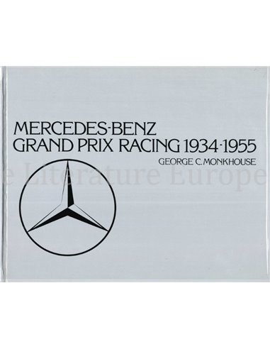 MERCEDES-BENZ, GRAND PRIX RACING 1934-1955