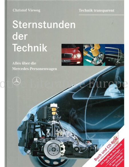 STERNSTUNDEN DER TECHNIK, ALLES ÜBER DIE MERCEDES-BENZ PERSONENWAGEN (TECHNIK TRANSPARANT)