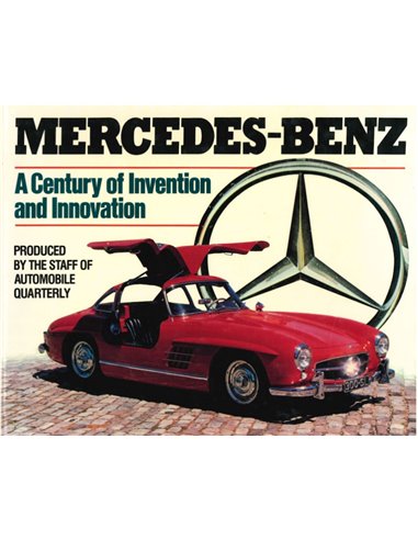 MERCEDES - BENZ, A CENTURY OF INVENTION AND INNOVATION