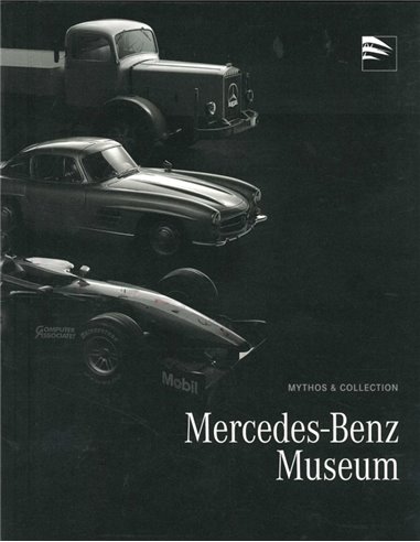 MYTHOS & COLLECTION: MERCEDES-BENZ MUSEUM