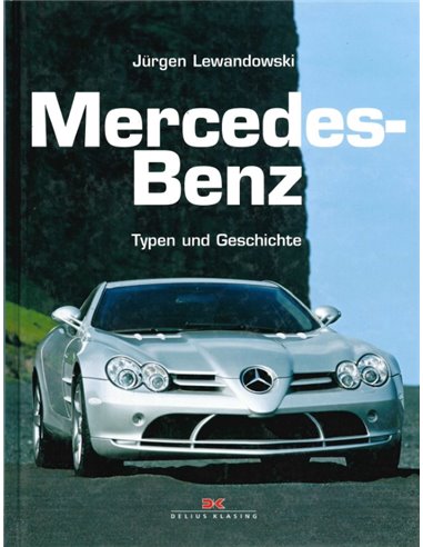 MERCEDES-BENZ, TYPEN UND GESCHICHTE