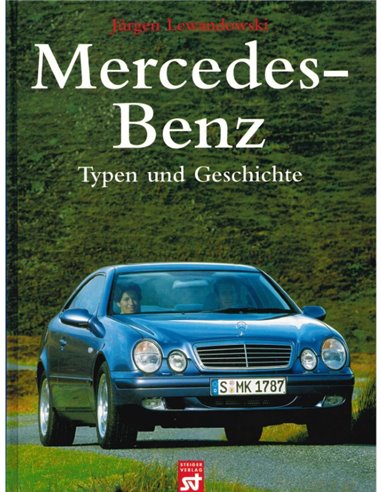 MERCEDES-BENZ, TYPEN UND GESCHICHTE